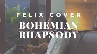 Video thumbnail of "Bohemian Rhapsody Queen ( Felix Irwan Cover )"