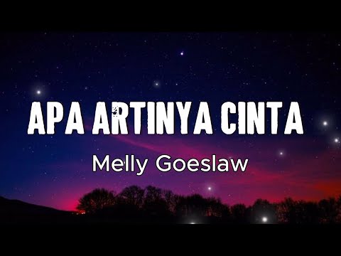 Apa Artinya Cinta - Melly Goeslaw feat. Ari Lasso | Lirik Lagu
