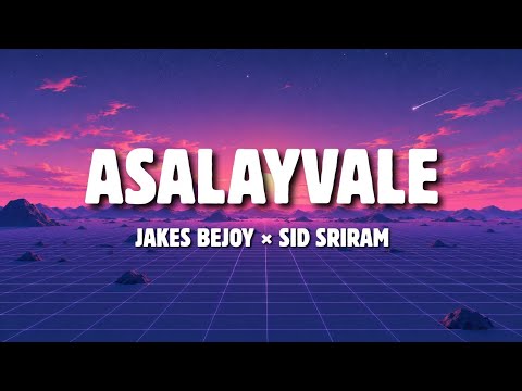 Asalayavale ( Lyrics)  | Khalifa | Jakes Bejoy x Sid Sriram