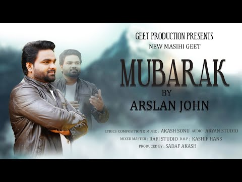Mubarak | New Masihi Geet 2024 | Arslan John | Lyrics