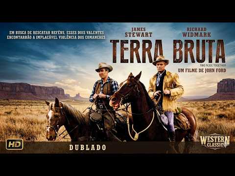 Terra Bruta 1961 Dublado - James Stewart, Richard Widmark, Woody Strode