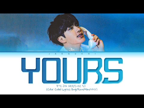BTS JIN Yours Lyrics (Jirisan OST Part.4) (방탄소년단 진 Yours 가사) (지리산 OST)