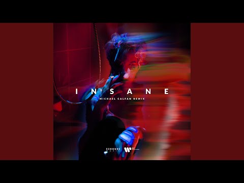 Insane (feat. Dominic Neill) (Michael Calfan Remix)