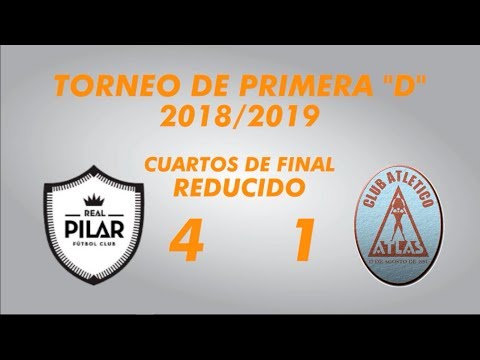 Primera "D" 2018/2019 - Cuartos de Final del Reducido - Real Pilar 4 Atlas 1 - Resumen