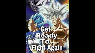 Get Ready To fight Again ( baghi 2 ) dragon Ball super  version