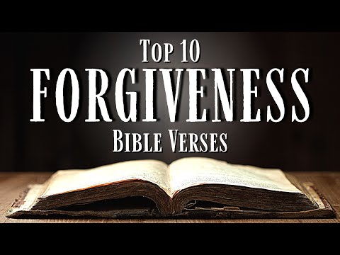 Top 10 Bible Verses About FORGIVENESS [KJV] With Inspirational Explanation