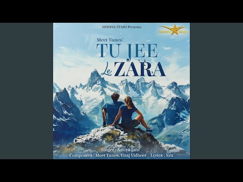 Tu Jee Le Zara