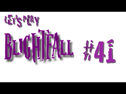 Let's Play Blightfall #41 Ethereal Blooms & Purity Focus