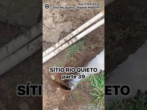 #Sítio #RioQuieto #Parte39 #dia 17/04/2026 #ManoelRibas #Paraná #Brasil #natureza #FamíliaKotarski
