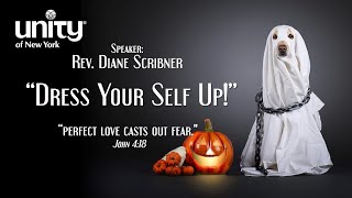 “Dress For Self Up” Rev Diane Scribner