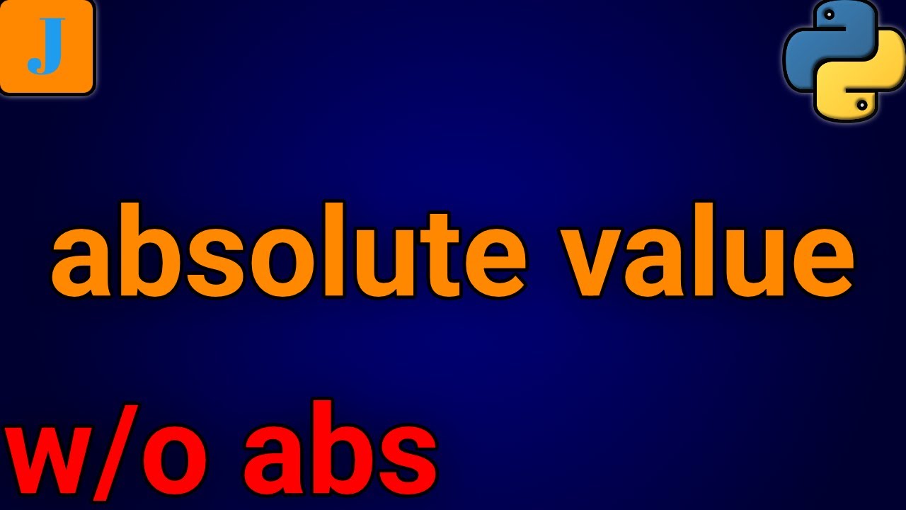 How To Get Absolute Value In Python Without Using abs