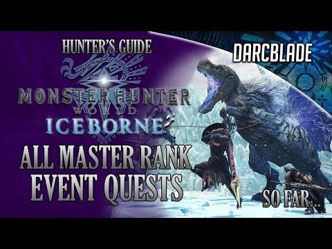 ALL MASTER RANK EVENT QUESTS ....So Far : MHW Iceborne