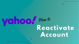 How to Reactivate Yahoo Mail