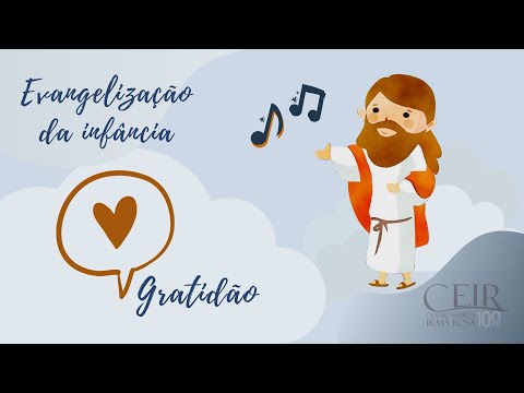Evangelização da Infância - Gratidão - 04/07