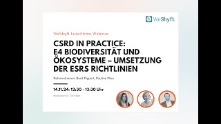 #18 WeShyft Webinar: ESRS E4 Biodiversität und Ökosysteme – Umsetzung 