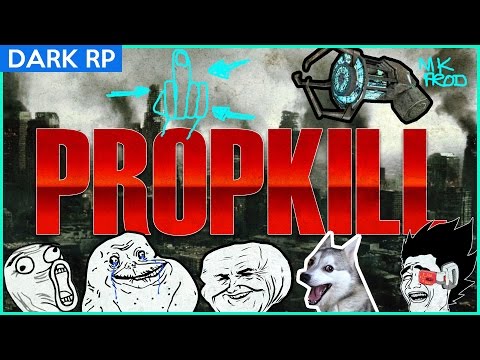 COMMENT FAIRE RAGER DES ADMINS EN PROPSKILL - Gmod DarkRP FR #19