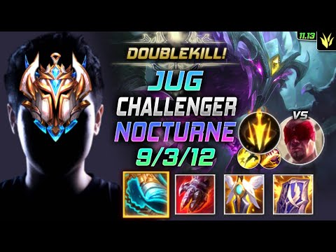 Challenger Nocturne Jungle vs Lee Sin - 챌린저 정글 녹턴 템트리 룬 스테락 치속 ノクターン Ноктюрн 永恒梦魇 夜曲 - LOL KR 11.13