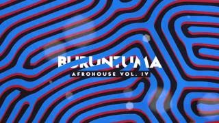 Afro House 2016 vol 4 BURUNTUMA