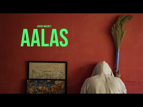 Girish Nakod - Aalas (The Lazy Song) | Himanshu Tyagi | Ashkar Farzi [Official Video]