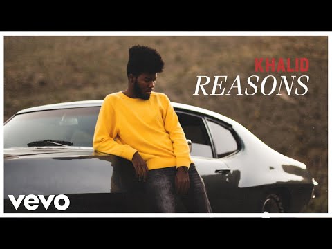 Khalid - Reasons (Audio)