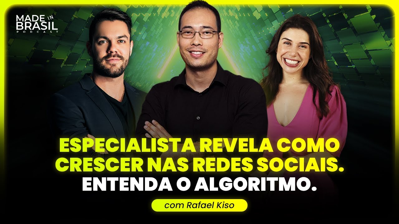 ESPECIALISTA REVELA COMO CRESCER NAS REDES SOCIAIS. ENTENDA O ALGORITMO! | Rafael Kiso #35