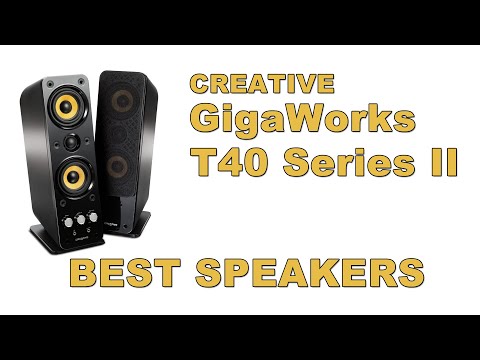 Creative T40 GigaWorks Series II - Quick and Dirty Review