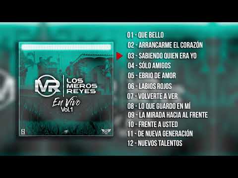 Los Meros Reyes - En Vivo Vol. 1 (Album Completo)(2018)