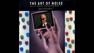 Art Of Noise ft  Max Headroom   Paranoimia 1986