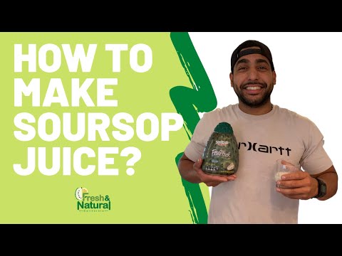 ➤ How to make soursop juice?