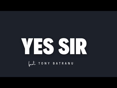 Dexx  feat. Tony Bătrânu - YES, SIR! [ prod.MnM Beats]2020