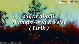 Download lagu Cinta Abadi Thomas Arya Yelse... mp3