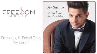 Diren İnaç ft. Feryal Öney - Ay Salınır