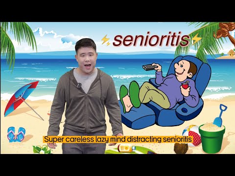 SENIORITIS!!!!! (Mary Poppins Parody)