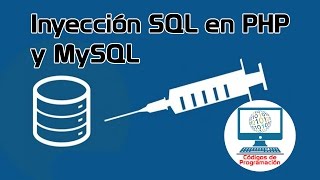 22. SQL Injection en PHP y MySQL