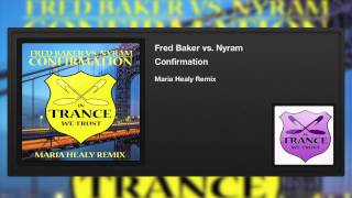 Fred Baker vs. Nyram - Confirmation (Maria Healy Remix)