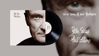 Phil Collins - We&#39;re Sons Of Our Fathers (2015 Remaster Official Audio)