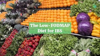 The Low-FODMAP Diet for IBS