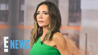 Victoria Beckham Details Relationship With Body & Weight | E! News