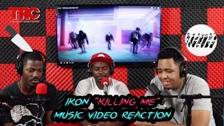 iKon "Killing Me" Music Video Reaction