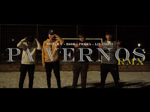 Pa' vernos RMX, Doble T Feat. Lil Corii, Esse, PEKKA. (videoclip Oficial)