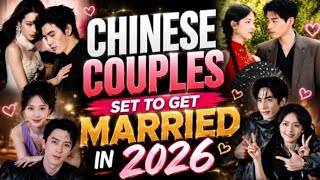 Download lagu 🔥 CHINESE COUPLES SET TO GET MARRIED IN 2026 💍❤️ | C-Drama Celebrity Couples mp3 Download lagu 🔥 CHINESE COUPLES SET TO GET MARRIED IN 2026 💍❤️ | C-Drama Celebrity Couples mp3