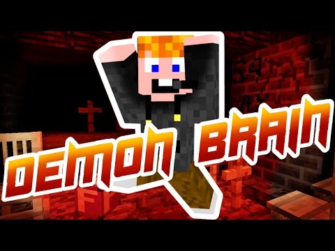 Minecraft - Demon Brain [EZ SZÍVBAJ!!!]