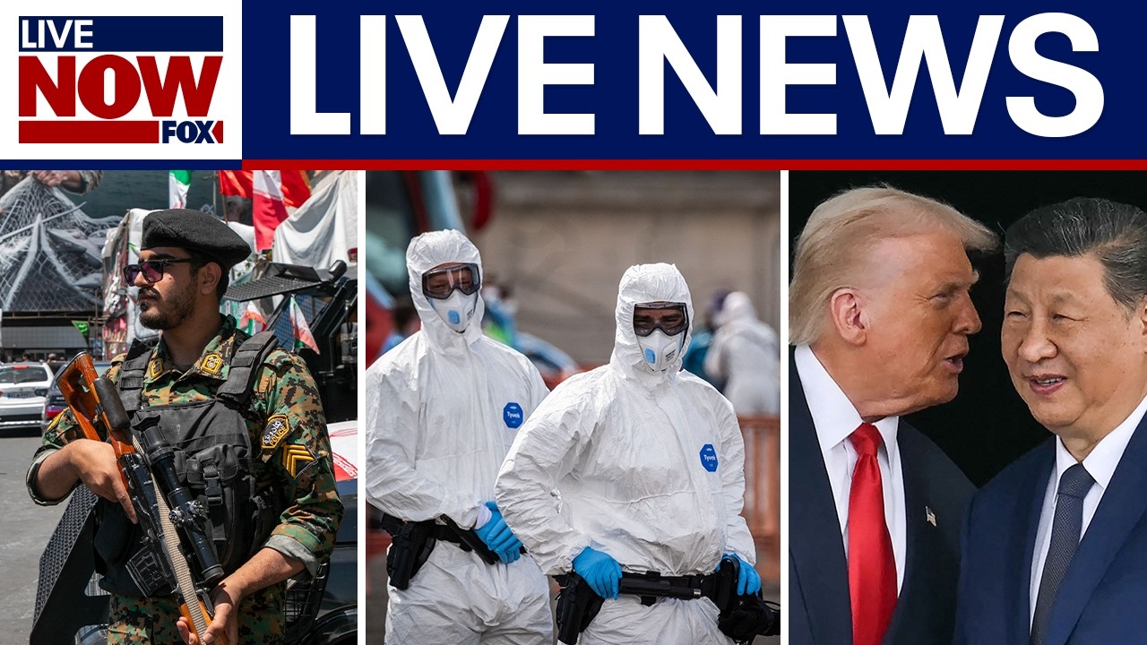 TOP STORIES: Iran latest, Hantavirus outbreak, Trump-Xi summit