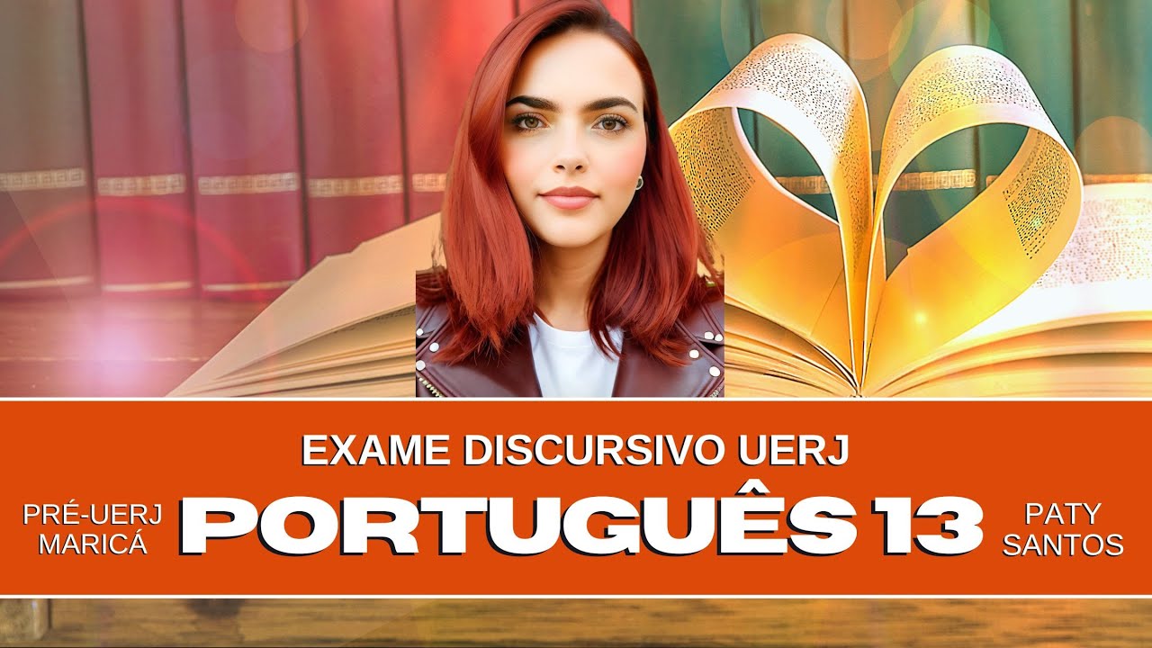 Aula 13 de Português (Exame discursivo UERJ) com Paty Santos - 07/10/2024