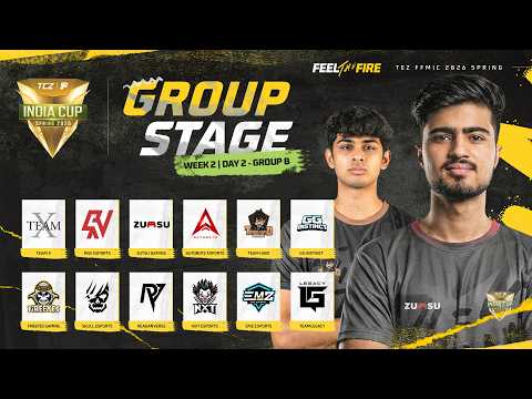 🔴 [HI] TEZ FFMIC 2026 Spring | Group Stage - Week 2 | Day 2 | Group B