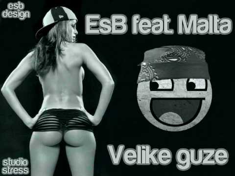 ESB feat. Malta (All Inclusive) - Velike guze