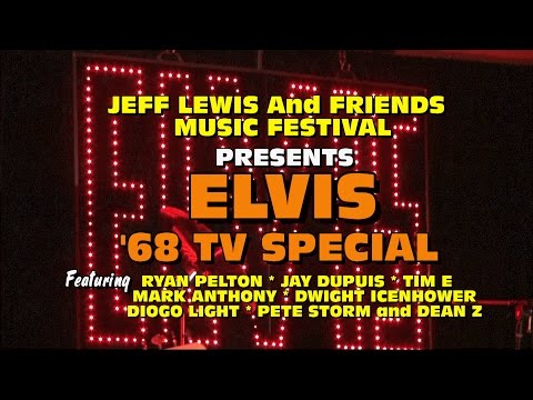 Jeff Lewis And Friends Festival - Elvis 68 TV Special Nov 4 2016