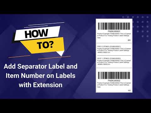 Add Separator Label and Item Number on Amazon FBA and Walmart WFS Product Labels with Extension