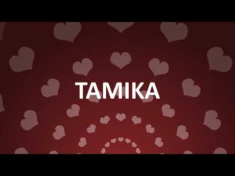 HAPPY BIRTHDAY TAMIKA