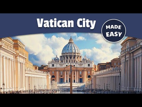 History of Vatican City Made Easy | St. Peter's Basilica, Rome